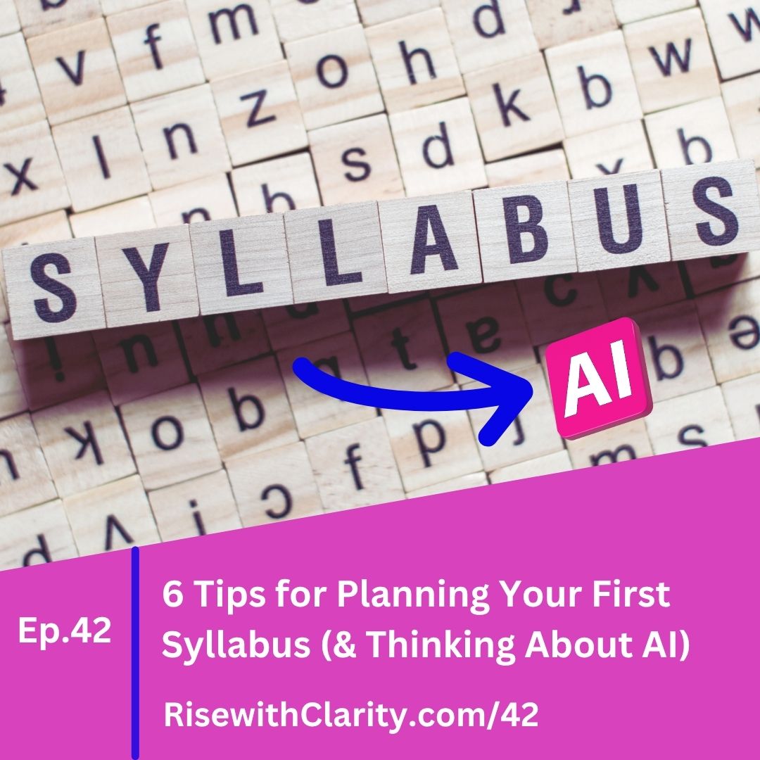 6 Tips for Planning Your First Syllabus (& Thinking About AI)