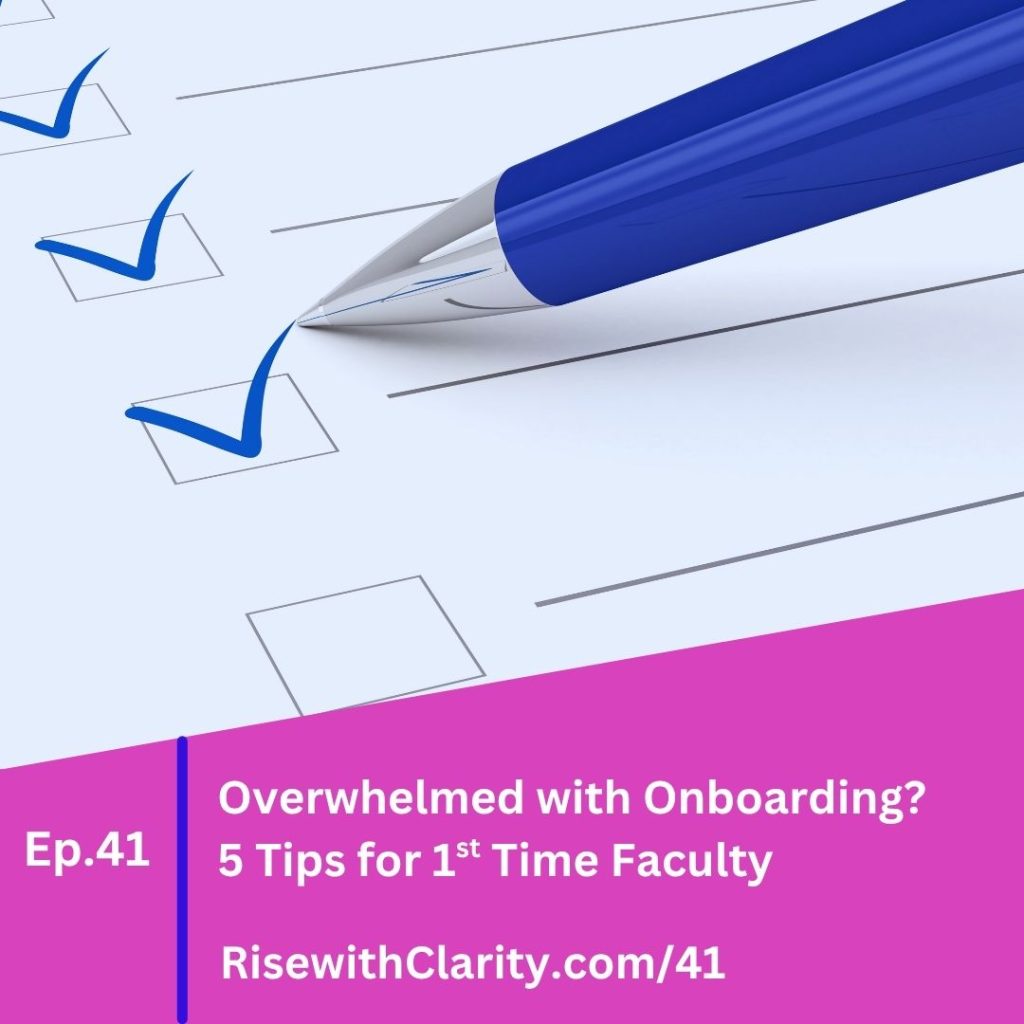 Overwhelmed with Onboarding 5 Tips for 1st Time Faculty