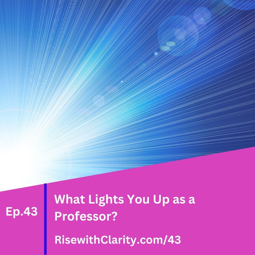 What Lights You Up as a Professor?