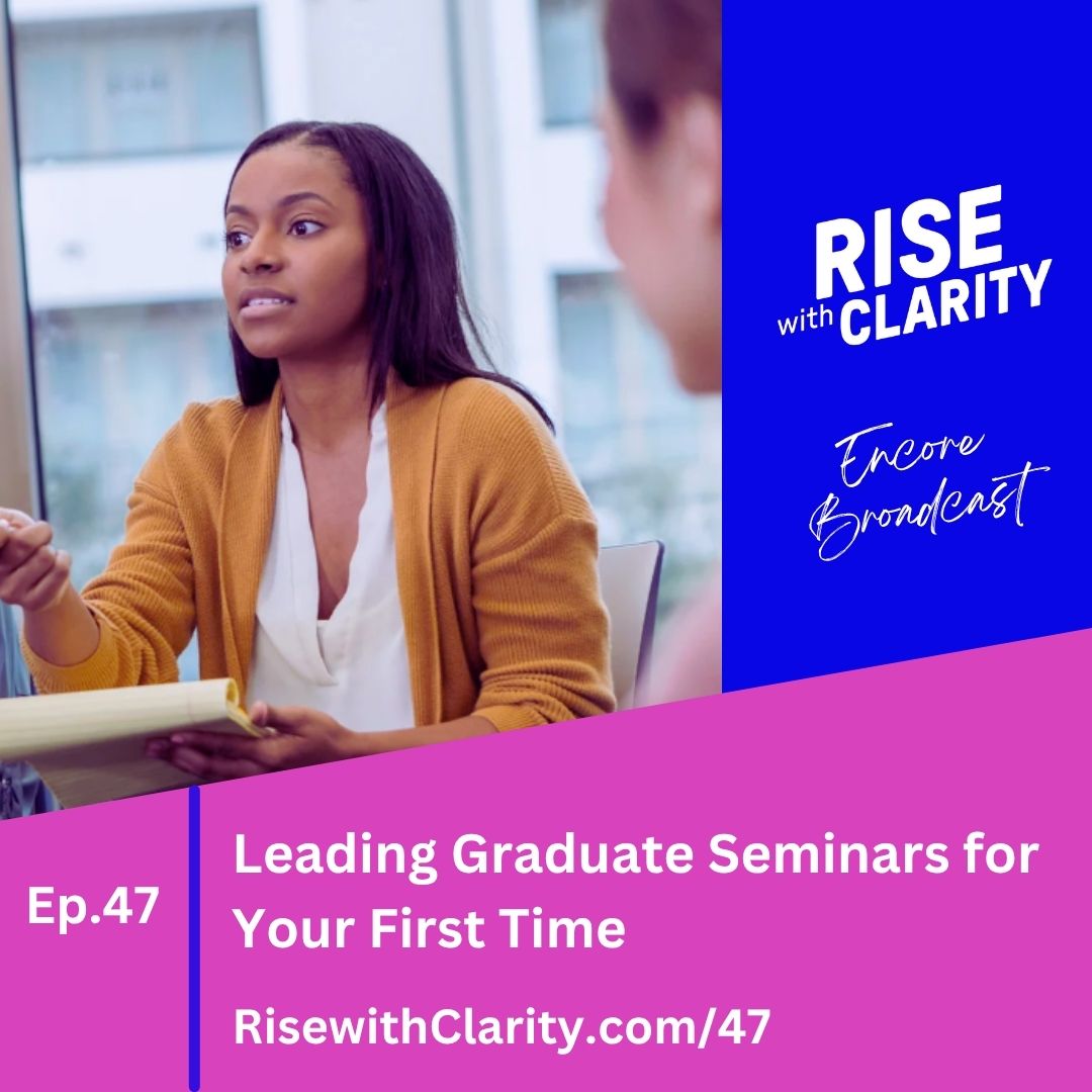Leading Graduate Seminars for Your First Time (Encore Broadcast)