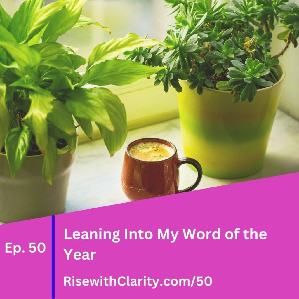 Leaning Into My Word of the Year