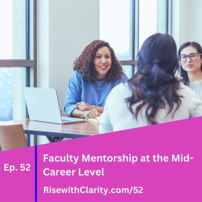Faculty Mentorship at the Mid-Career Level