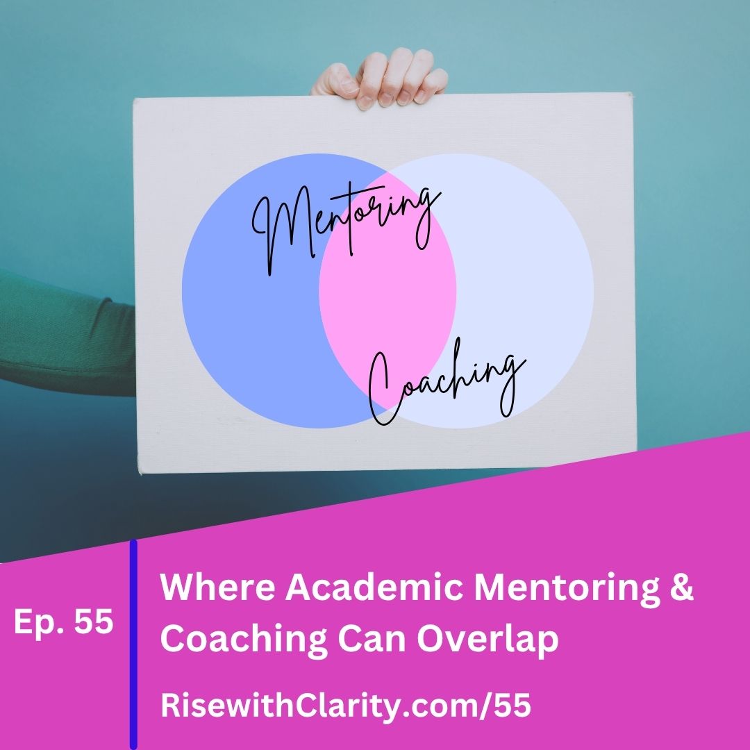 Where Academic Mentor & Coaching Can Overlap